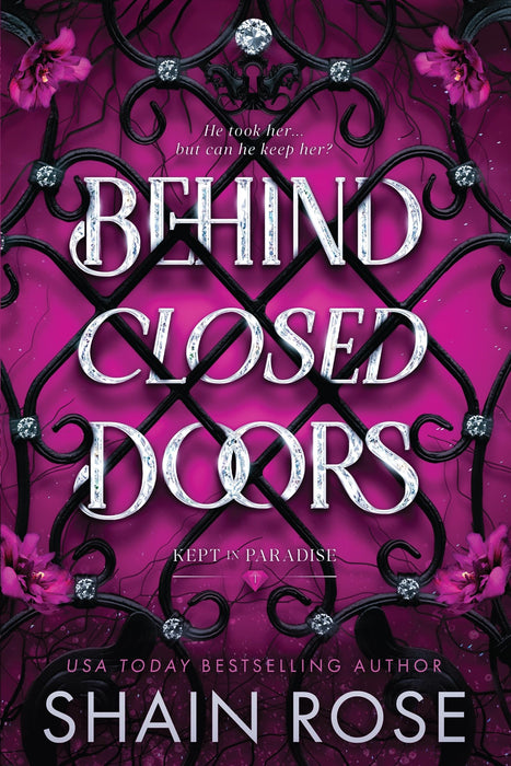 Behind Closed Doors : A totally addictive,  unputdownable billionaire dark romance