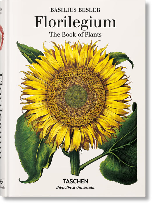Basilius Besler : Florilegium. The Book of Plants