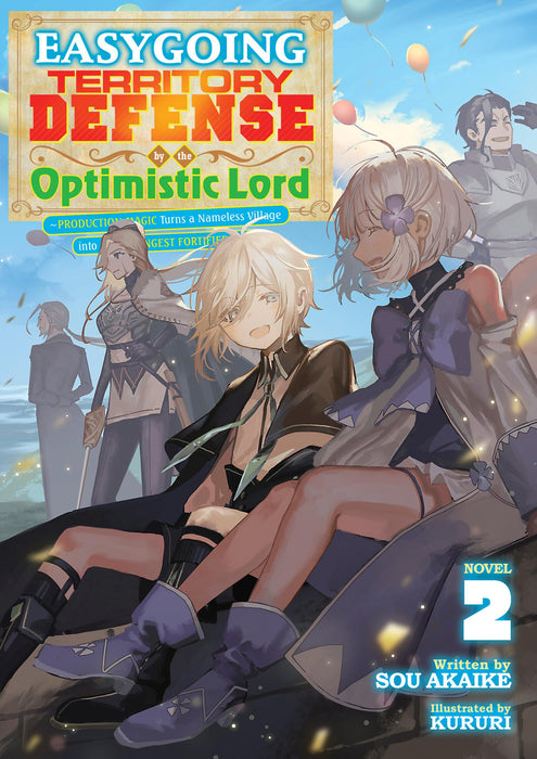 Easygoing Territory Defense by the Optimistic Lord: Production Magic Turns a Nameless Village into the Strongest Fortified City (Light Novel) Vol. 2 : 2