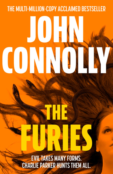 The Furies : Private Investigator Charlie Parker looks evil in the eye in the globally bestselling series