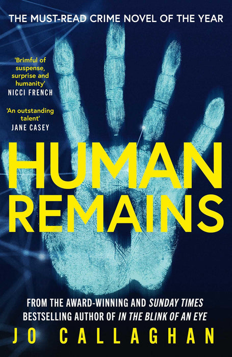 Human Remains : From the award-winning and Sunday Times bestselling author of IN THE BLINK OF AN EYE