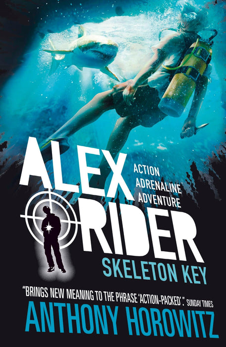 Skeleton Key : The explosive third adventure in the bestselling spy series that's sold over 21 million copies; for fans of action, gadgets and danger aged 9-14