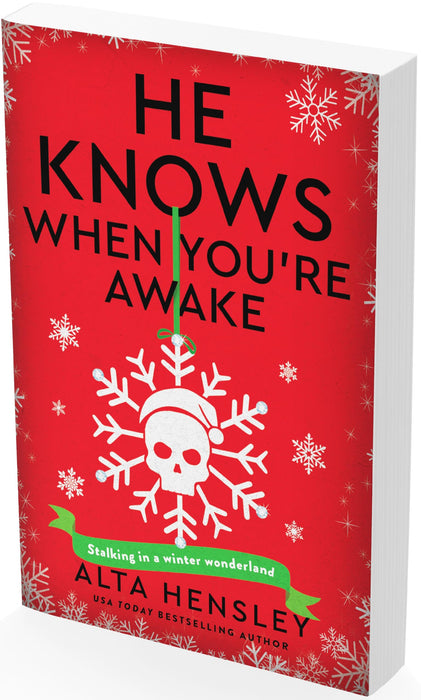 He Knows When You’re Awake : A Naughty or Nice Novel