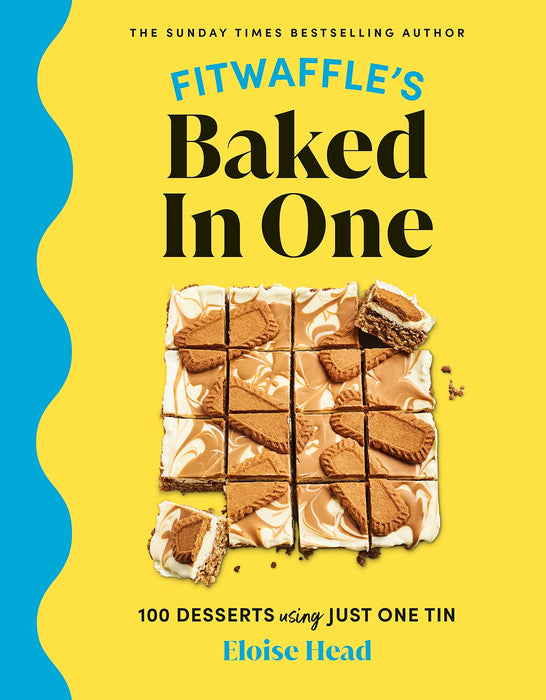 Fitwaffle's Baked In One : 100 Deserts using just one tin