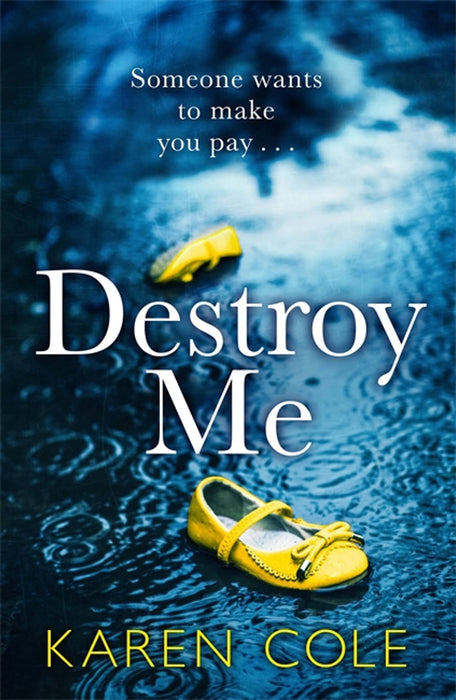 Destroy Me : A twisty and addictive psychological thriller that will keep you gripped