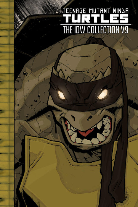 Teenage Mutant Ninja Turtles: The IDW Collection Volume 9 : 9