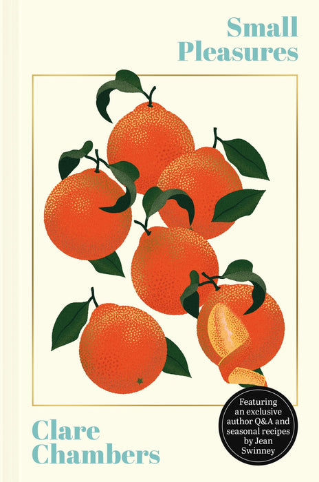 Small Pleasures : The stunning new edition of the joyful bestseller