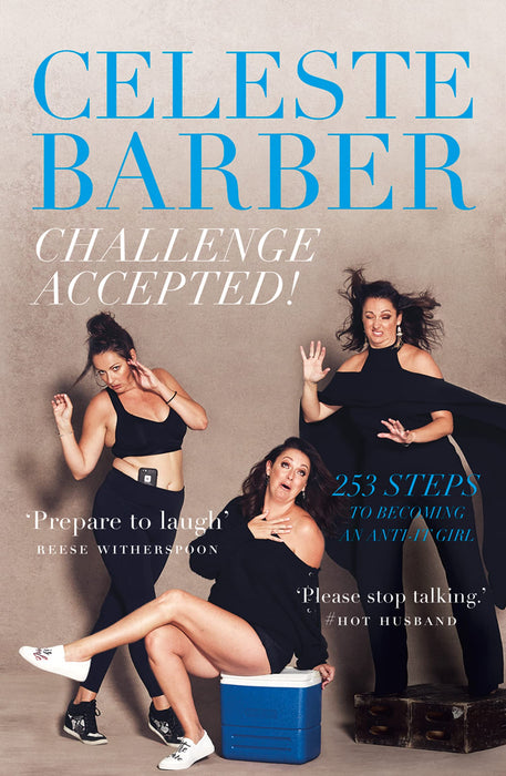 Challenge Accepted! : 253 Steps to Becoming an Anti-it Girl