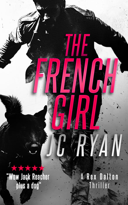 The French Girl : A Rex Dalton Thriller