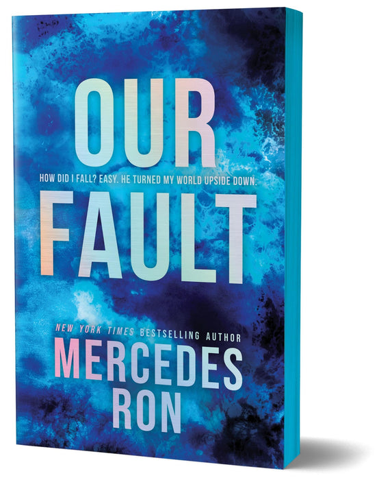 Our Fault (Deluxe Edition) : Book 3 in the Beloved YA Enemies to Lovers Forbidden Romance Series