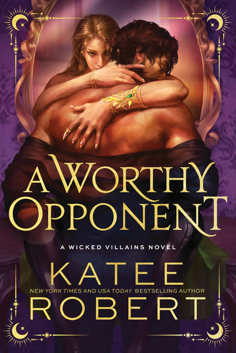 A Worthy Opponent : A Dark Enemies to Lovers Romance Based on a Classic Tale (Wicked Villains Book 3)