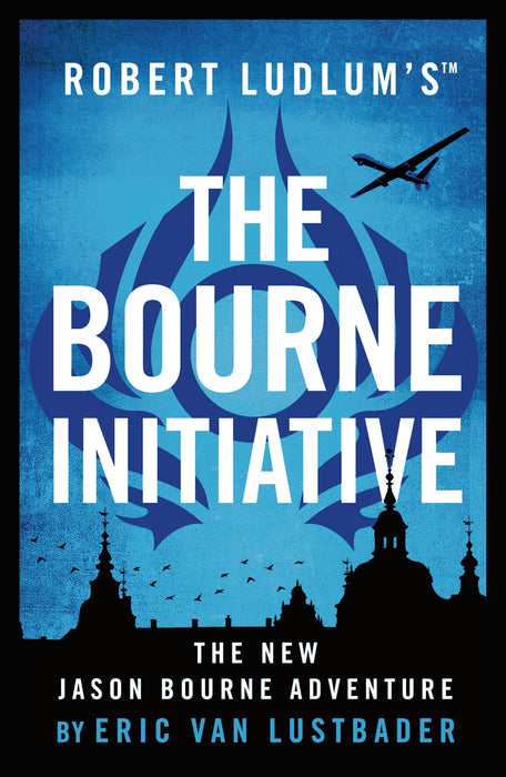 Robert Ludlum's™ The Bourne Initiative : The 21st century Bond