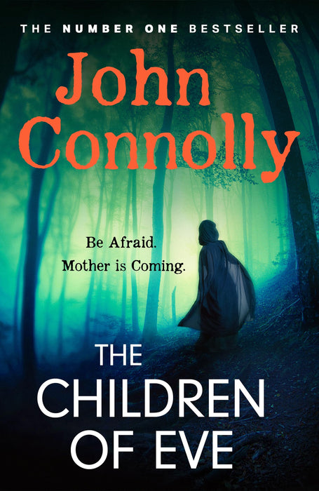 The Children of Eve : Gripping, terrifying and utterly absorbing, the new Sunday Times bestselling Charlie Parker thriller (May 2025)