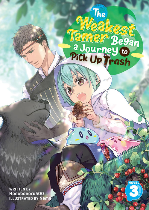 The Weakest Tamer Began a Journey to Pick Up Trash (Light Novel) Vol. 3 : 3