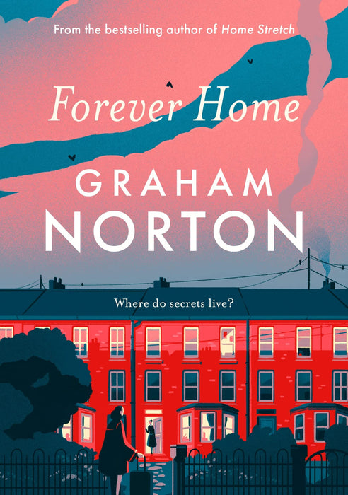 Forever Home : The warm, funny and twisty novel about family drama from the bestselling author of FRANKIE