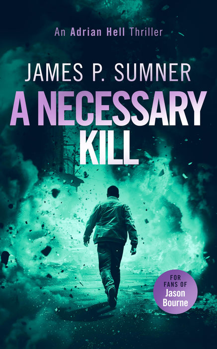 A Necessary Kill : A high octane assassin thriller