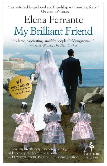 My Brilliant Friend : The International No. 1 Bestseller