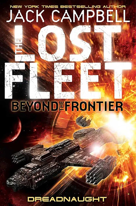Lost Fleet : Beyond the Frontier - Dreadnaught Book 1