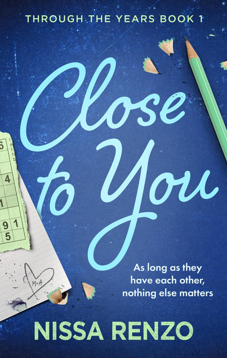 Close to You : Featuring character art and a all new bonus chapter