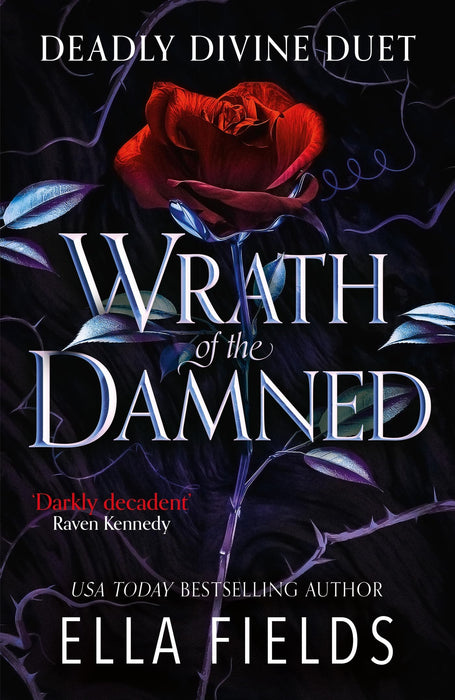 Wrath of the Damned : The spicy sequel to Nectar of the Wicked, an enemies-to-lovers and marriage of convenience dark fantasy romance!