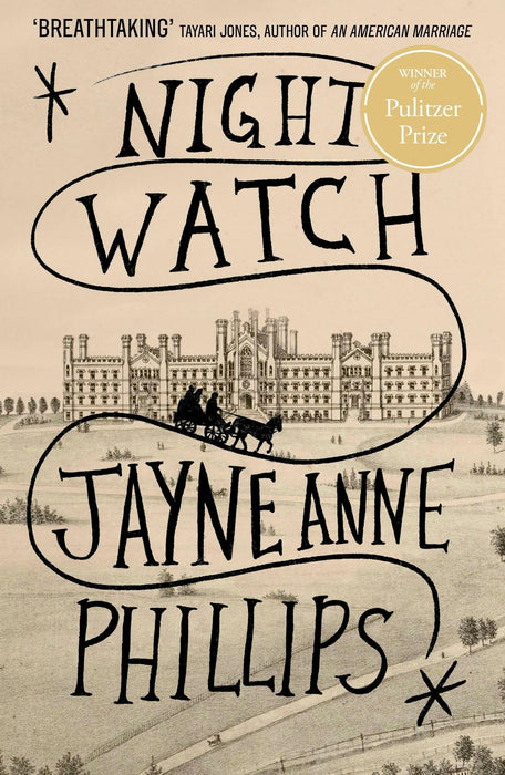 Night Watch : Winner of the Pulitzer Prize for Fiction 2024