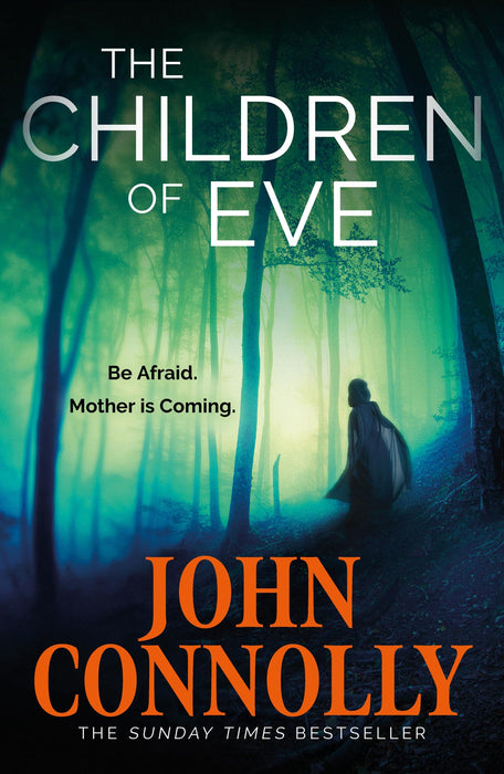 The Children of Eve : Gripping, terrifying and utterly absorbing, the new Sunday Times bestselling Charlie Parker thriller (May 2025)