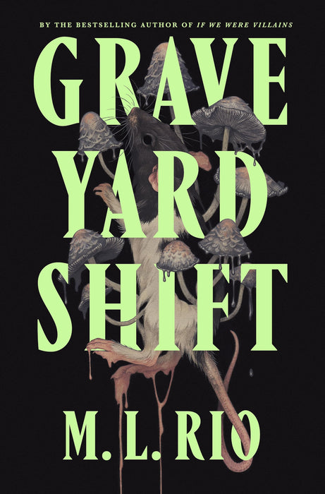 Graveyard Shift : the highly anticipated new book by the author of the BookTok sensation If We Were Villains
