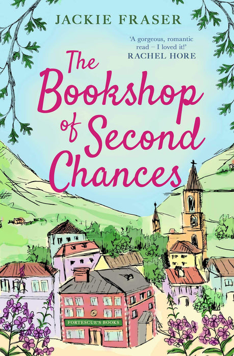 The Bookshop of Second Chances : The most uplifting story of fresh starts and new beginnings you'll read this year!