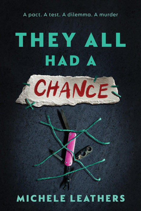 They All Had a Chance : The Fourth in a Riveting Young Adult Thriller Series (They All Had a Reason Book 4)