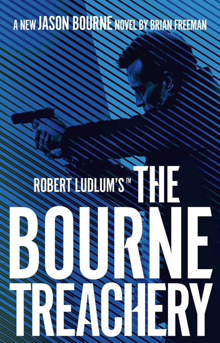 Robert Ludlum's™ the Bourne Treachery : A Fast-Paced Spy Thriller That You Won't Be Able To Put Down