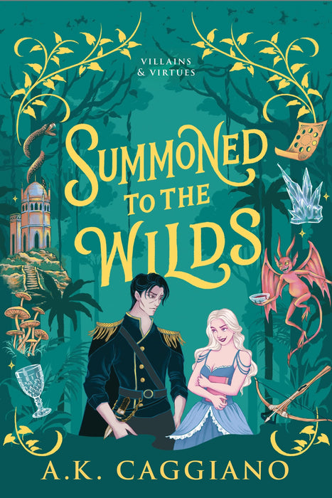 Summoned to the Wilds : A Cosy Enemies to Lovers Romantasy Adventure (Villains & Virtues Book 2)