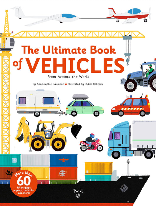 The Ultimate Book of Vehicles : From Around the World