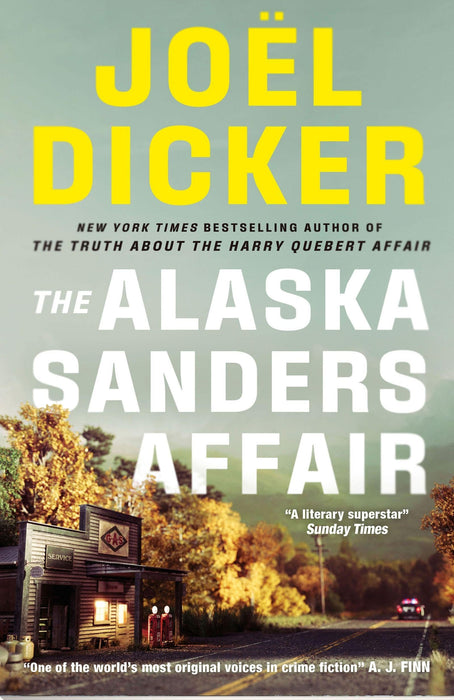 The Alaska Sanders Affair : From the master of the plot twist