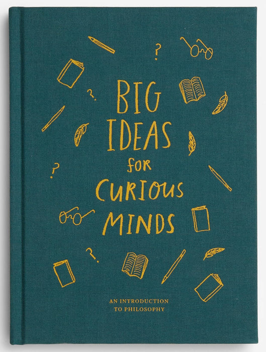 Big Ideas for Curious Minds : An Introduction to Philosophy