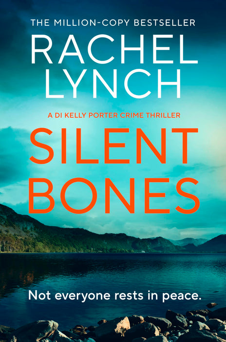 Silent Bones : An addictive and gripping crime thriller