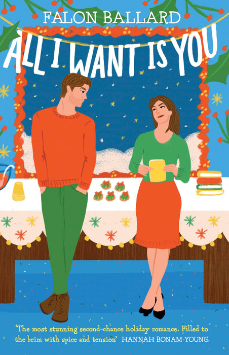 All I Want is You : The dreamiest new rivals-to-lovers, second-chance, bookish Christmas romance!