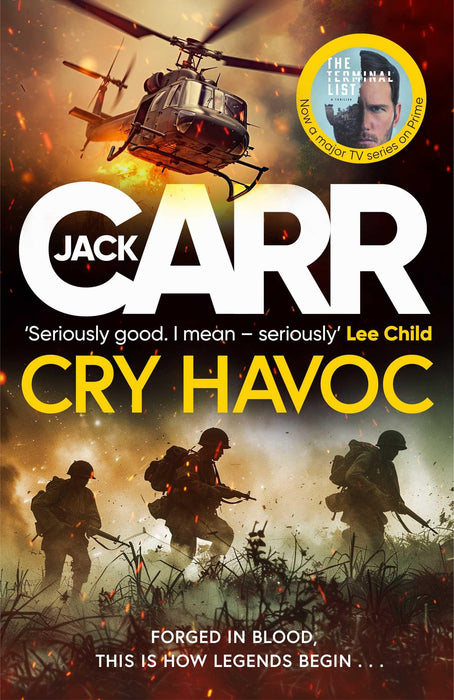 Cry Havoc : The UNMISSABLE new Tom Reece thriller from New York Times bestselling author of The Terminal List
