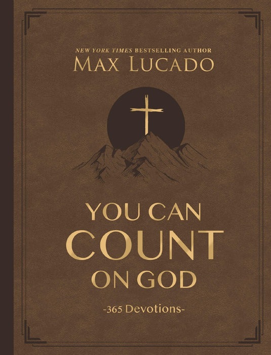 You Can Count on God, Large Text Leathersoft : 365 Daily Devotions for Hope and Peace (A One-Year Devotional) – The Perfect Christian Gift for Women and Men