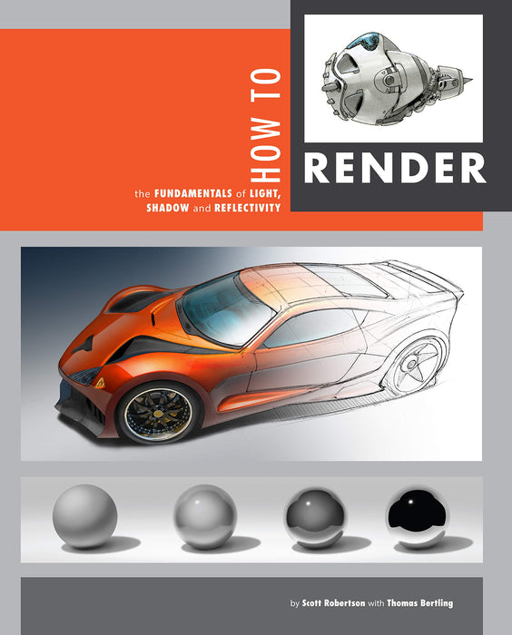 How to Render : The Fundamentals of Light, Shadow and Reflectivity