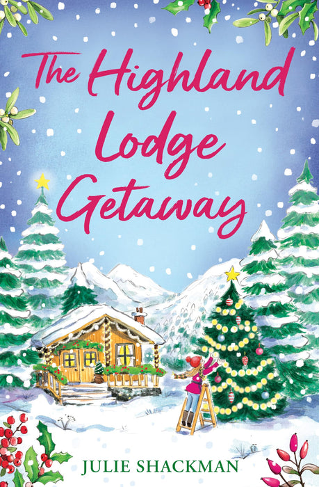 The Highland Lodge Getaway : Book 5
