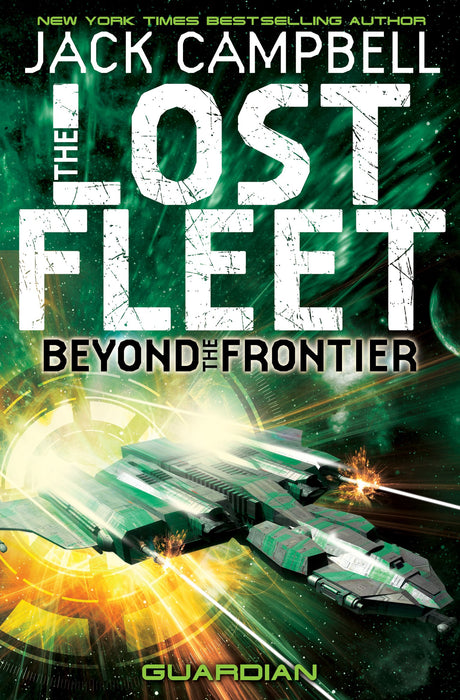 Lost Fleet : Beyond the Frontier- Guardian Book 3