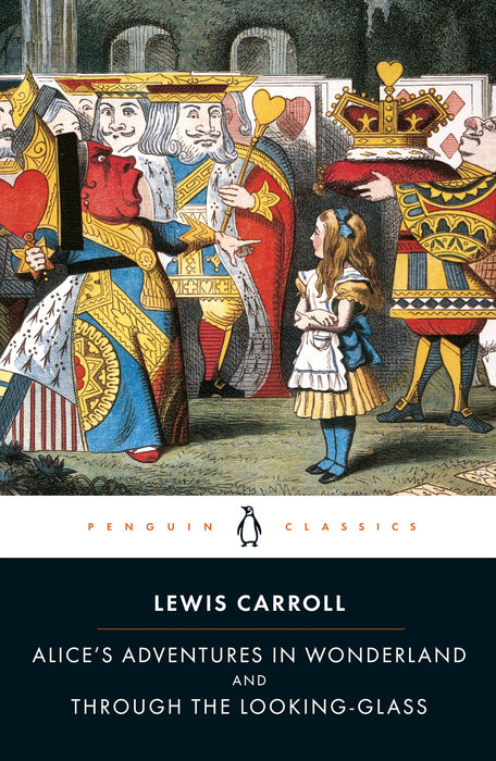 Alice's Adventures in Wonderland and Through the Looking Glass