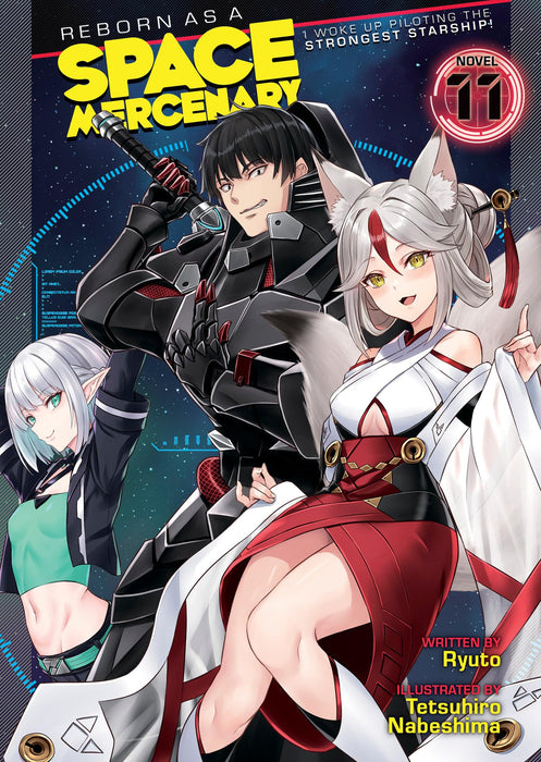 Reborn as a Space Mercenary: I Woke Up Piloting the Strongest Starship! (Light Novel) Vol. 11 : 11