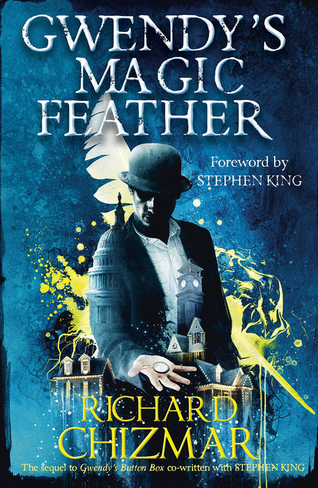 Gwendy's Magic Feather : (The Button Box Series)