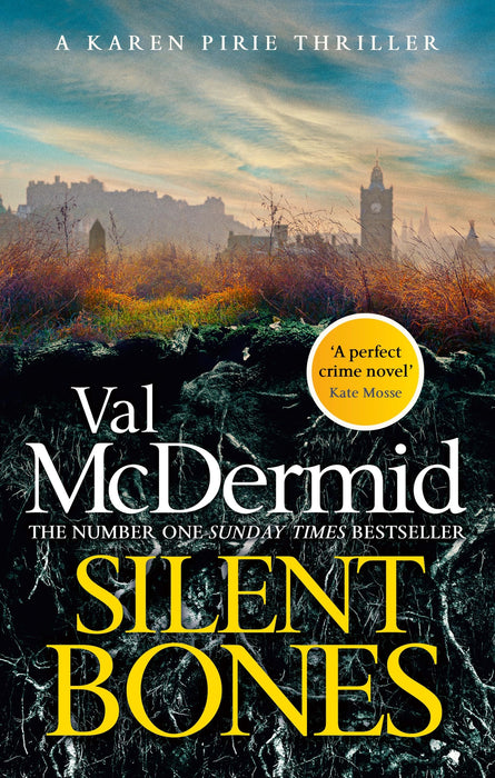 Silent Bones : The powerful new Karen Pirie thriller from the no.1 bestselling author