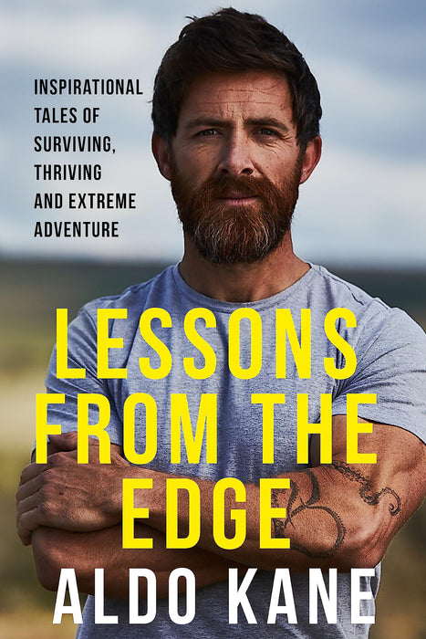 Lessons From the Edge : Inspirational Tales