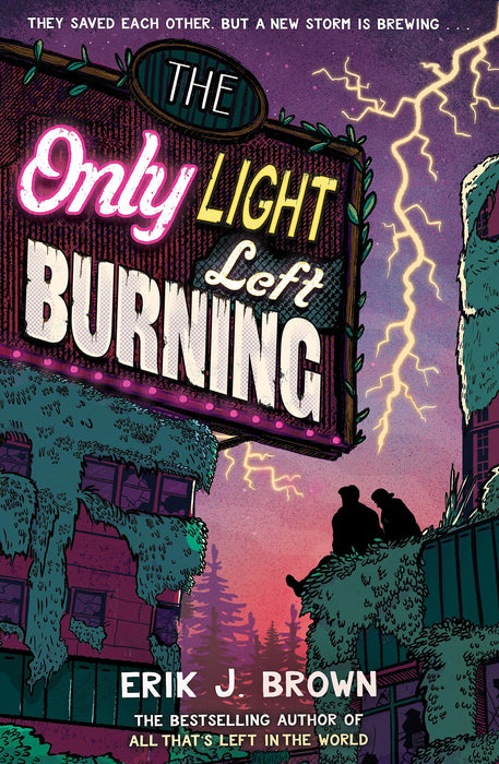 The Only Light Left Burning : the electrifying conclusion to the hit genre-bending queer dystopian romance All That's Left in the World, for fans of The Last of Us and Heartstopper