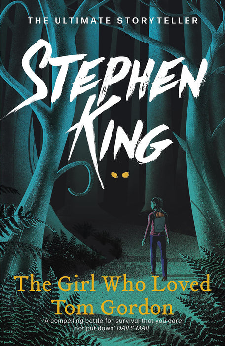 The Girl Who Loved Tom Gordon : Thrilling suspense from the No. 1 bestseller