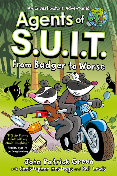 Agents of S.U.I.T.: From Badger to Worse : A Laugh-Out-Loud InvestiGators Comic Book Adventure!