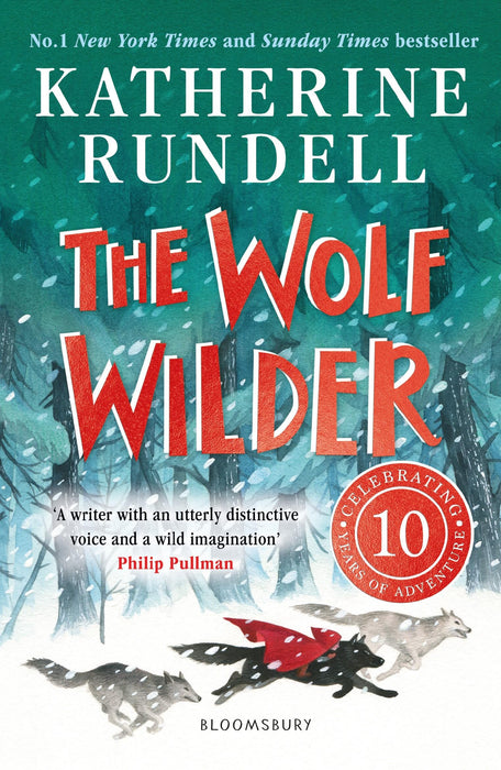 The Wolf Wilder : From the author of the internationally bestselling phenomenon Impossible Creatures